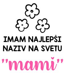 imam najlepsi naziv mami